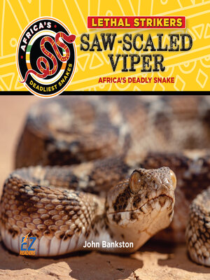 cover image of Saw-Scaled Viper: Africa's Deadly Snake